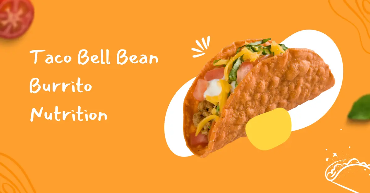 Taco Bell Bean Burrito Nutrition