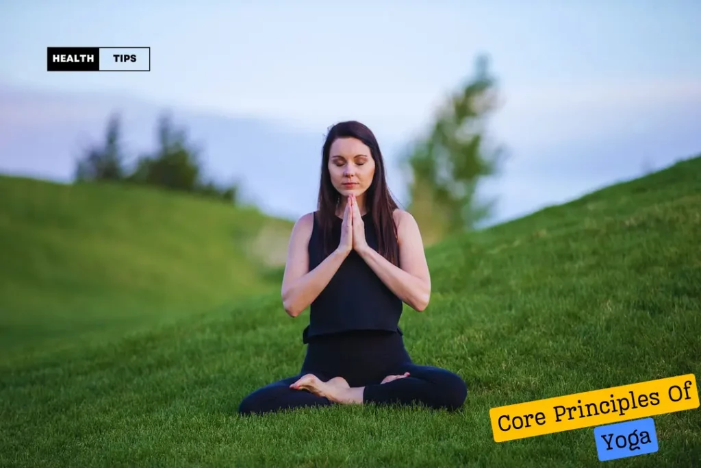 Core Principles Of Yoga