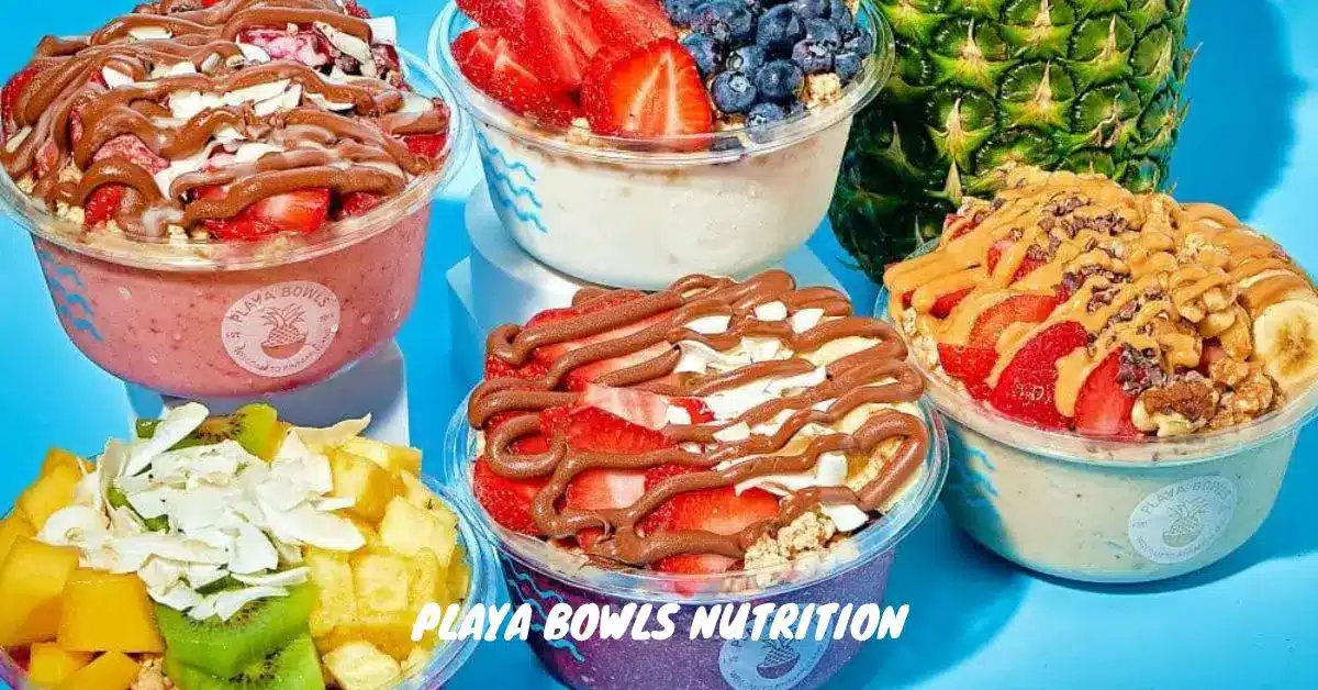Playa Bowls Nutrition