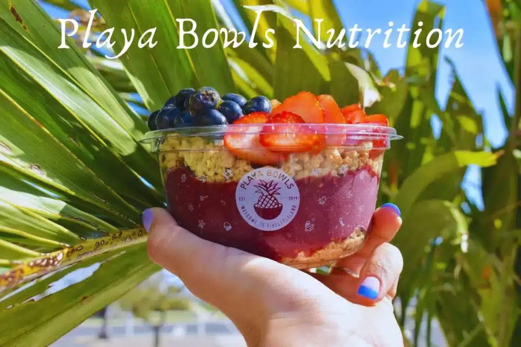 Playa Bowls Nutrition